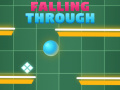Jeu Falling Trough
