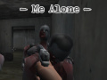 Jeu Me Alone  