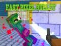 Jeu Fast Pixel Bullet