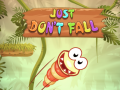 Jeu Just Don't Fall