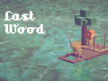 Jeu Last Wood