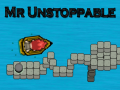 Jeu Mr Unstoppable