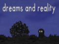 Jeu Dreams and Reality