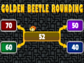 Jeu Golden beetle rounding