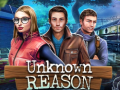 Jeu Unknown Reason