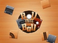 Jeu Roll This Ball