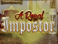 Jeu A Royal Impostor