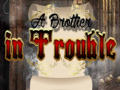 Jeu A Brother in Trouble