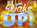 Jeu Wake Up!