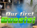 Jeu Our First Guests!