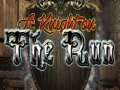 Jeu A Knighton the Run