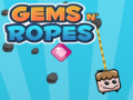 Jeu Gems N' Ropes
