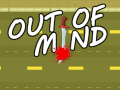 Jeu Out Of Mind