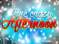 Jeu One Crazy Afternoon