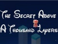 Jeu The Secret Above A Thousand Layers