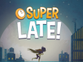 Jeu DC Super Hero Girls: Super Late