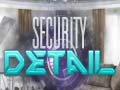Jeu Security Detail
