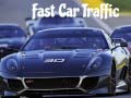 Jeu Fast Car Traffic