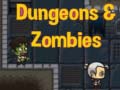 Jeu Dungeons & zombies