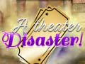 Jeu A Theater Disaster