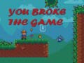 Jeu You Broke the Game