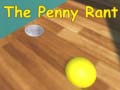 Jeu The Penny Rant