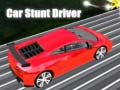 Jeu Car Stunt Driver