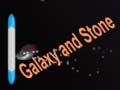 Jeu Galaxy and Stone