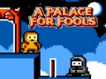 Jeu A Palace for Fools