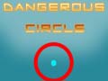 Jeu Dangerous Circle