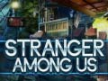 Jeu Stranger Among Us