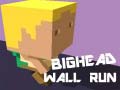 Jeu Bighead Wall Run