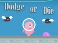 Jeu Dodge Or Die