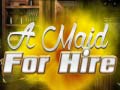 Jeu A Maid For Hire