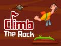 Jeu Climb The Rocks