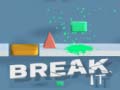 Jeu Break It