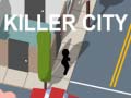 Jeu Killer City