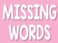 Jeu Missing Words