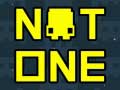 Jeu Not One