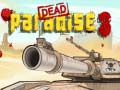 Jeu Dead Paradise 3 