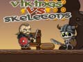 Jeu Vikings vs Skeletons