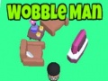 Jeu Wobble Man