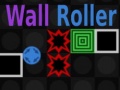 Jeu Wall Roller