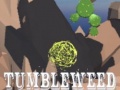 Jeu Tumbleweed