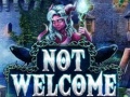 Jeu Not Welcome