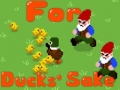 Jeu For Duck's Sake