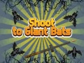 Jeu Shoot To Giant Bats
