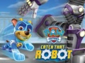 Jeu PAW Patrol Catch That Robot 