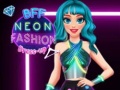 Jeu BFF Neon Fashion Dress Up