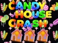 Jeu Candy House Crash